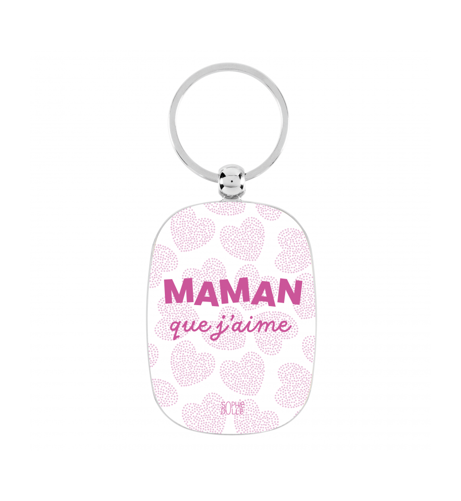 PORTE-CLES MAMAN QUE J'AIME