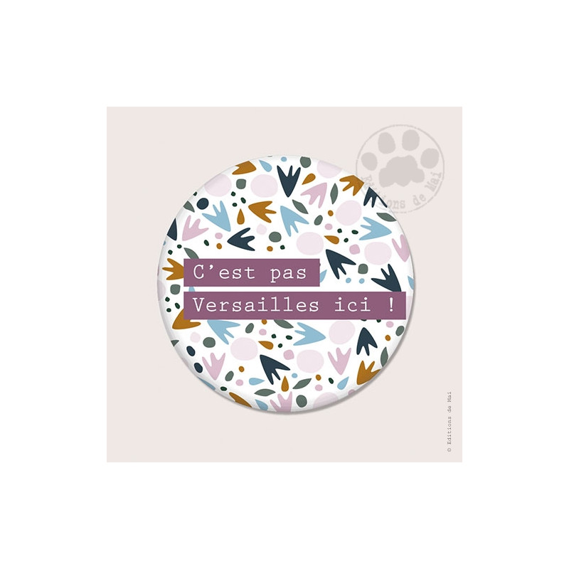 MAGNET C'EST PAS VERSAILLES ICI