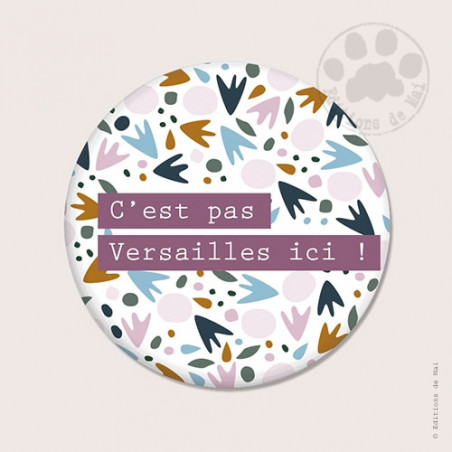 MAGNET C'EST PAS VERSAILLES ICI