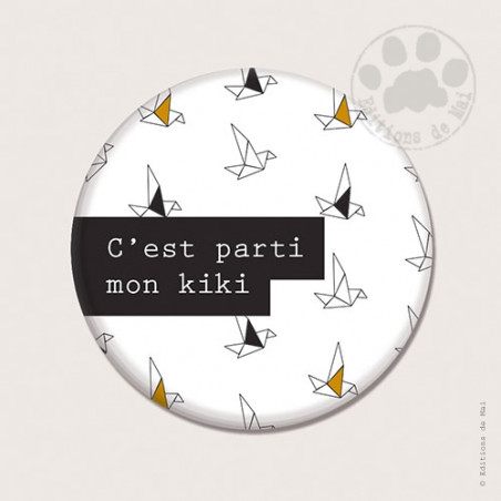 MAGNET C'EST PARTI MON KIKI