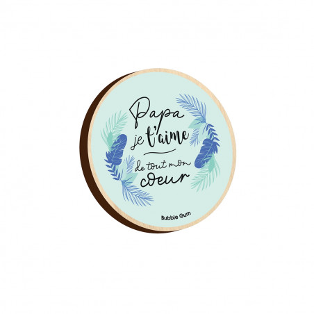 MAGNET PAPA JE T'AIME DE TOUT MON COEUR